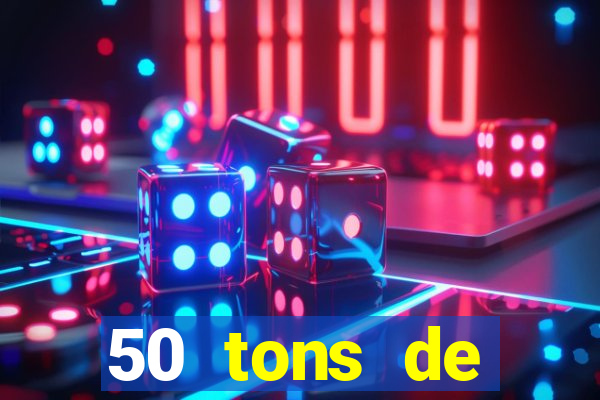 50 tons de liberdade drive